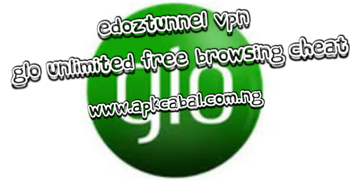 Edoztunnel VPN Glo Unlimited